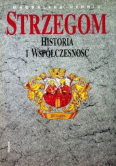 Okładka książki Strzegom: Historia i współczesność Magdalen Hennig