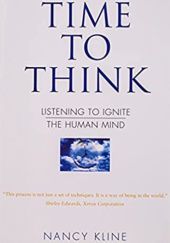 Okładka książki Time to Think . Listening to Ignite the Human Mind Nancy Kline