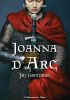 Joanna d'Arc. Jej historia