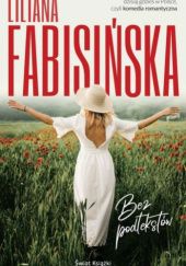 Okładka książki Bez podtekstów Liliana Fabisińska