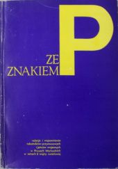 Okładka książki Ze znakiem "P": Relacje i wspomnienia robotników przymusowych i jeńców wojennych w Prusach Wschodnich praca zbiorowa