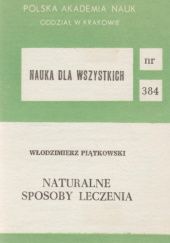 Okładka książki Naturalne sposoby leczenia Włodzimierz Piątkowski