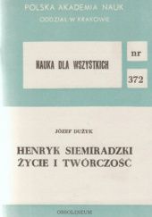 Okładka książki Henryk Siemiradzki: Życie i twórczość Józef Dużyk