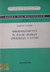 Okładka książki Mikroelementy w życiu roślin, zwierząt i ludzi Tadeusz Lityński