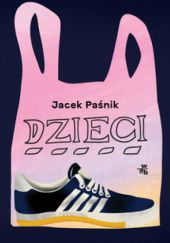 Okładka książki Dzieci Jacek Paśnik