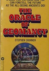 Okładka książki The Oracle of Geomancy: Techniques of Earth Divination Stephen Skinner