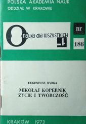 Okładka książki Mikołaj Kopernik - życie i twórczość Eugeniusz Rybka