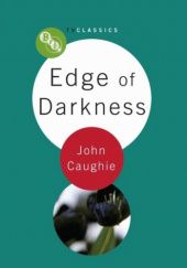 Okładka książki Edge of Darkness John Caughie