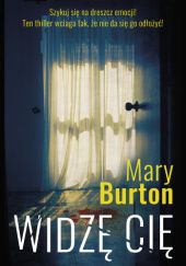 Okładka książki Widzę cię Mary Burton