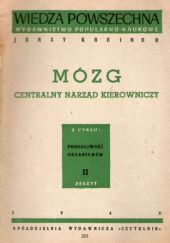 Okładka książki Mózg, centralny narząd kierowniczy Jerzy Kreiner