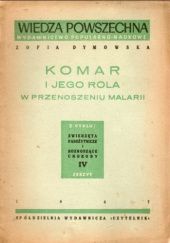Okładka książki Komar i jego rola w przenoszeniu malarii Zofia Dymowska