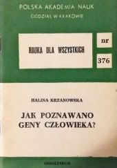 Okładka książki Jak poznawano geny człowieka? Halina Krzanowska