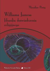 Okładka książki Williama Jamesa filozofia doświadczenia religijnego Mirosław Piróg