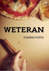 Okładka książki Weteran Dominik Popek