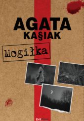 Okładka książki Mogiłka Agata Kasiak