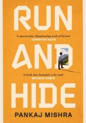 Okładka książki Run And Hide Pankaj Mishra