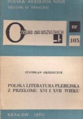 Polska literatura plebejska z przełomu XVI i XVII wieku