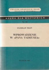 Okładka książki Wprowadzenie w "Pana Tadeusza" Stanisław Pigoń