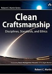 Okładka książki Clean Craftsmanship. Disciplines, Standards, and Ethics Robert Cecil Martin