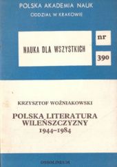 Polska literatura Wileńszczyzny: 1944-1984