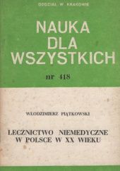 Lecznictwo niemedyczne w Polsce w XX wieku