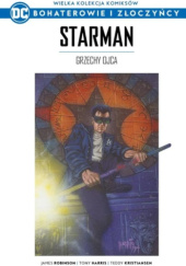 Okładka książki Starman: Grzechy ojca Tony Harris, Teddy Kristiansen, James Robinson, Gregory Wright, Wade von Grawbadger