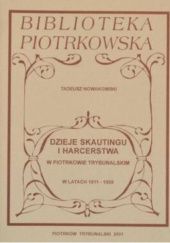 Okładka książki Dzieje skautingu i harcerstwa w Piotrkowie Trybunalskim w latach 1911-1939 Tadeusz Nowakowski