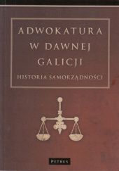 Adwokatura w dawnej Galicji: Historia samorządności