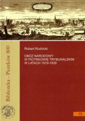Okładka książki Obóz Narodowy w Piotrkowie Trybunalskim w latach 1919-1939 Robert Rudnicki