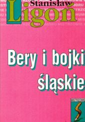 Okładka książki Bery i bojki śląskie Stanisław Ligoń