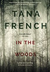 Okładka książki In the Woods Tana French