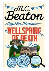 Okładka książki Agatha Raisin and the Wellspring of Death M.C. Beaton
