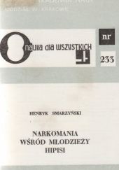 Okładka książki Narkomania wśród młodzieży: Hipisi Henryk Smarzyński