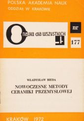 Okładka książki Nowoczesne metody ceramiki przemysłowej Władysław Bieda