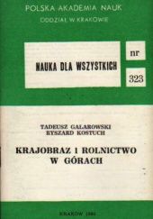 Okładka książki Krajobraz i rolnictwo w górach Tadeusz Galarowski, Ryszard Kostuch