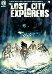 Okładka książki The Lost City Explorers #4 Zack Kaplan, Alvaro Sarraseca