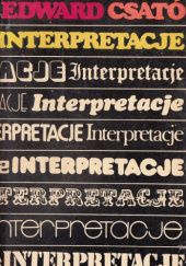 Okładka książki Interpretacje: Recenzje teatralne 1945-1964 Edward Csató