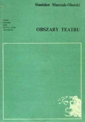 Okładka książki Obszary teatru Stanisław Marczak-Oborski
