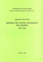 Repertuar Teatru Polskiego we Lwowie 1875-1881