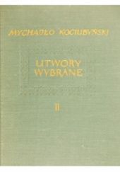 Okładka książki Utwory wybrane tom II Mychajło Kociubynski
