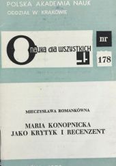 Okładka książki Maria Konopnicka jako krytyk i recenzent Mieczysława Romankówna