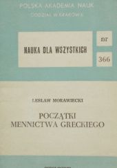 Okładka książki Początki mennictwa greckiego Lesław Morawiecki