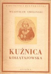 Okładka książki Kuźnica Kołłątajowska: Studium historyczne Władysław Smoleński