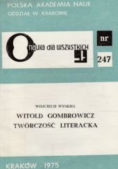 Okładka książki Witold Gombrowicz: Twórczość literacka Wojciech Wyskiel