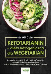 Okładka książki Ketotarianin - dieta ketogeniczna dla wegetarian Will Cole