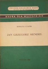 Okładka książki Jan Grzegorz Mendel: W stulecie jego dzieła Romana Czapik