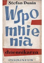 Okładka książki Wspomnienia dziennikarza Stefan Dunin