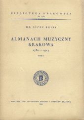 Almanach muzyczny Krakowa 1780-1914. Tom I