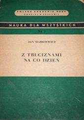 Okładka książki Z truciznami na co dzień Jan Markiewicz