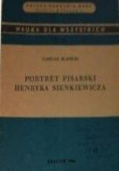 Okładka książki Portret pisarski Henryka Sienkiewicza Tadeusz Bujnicki